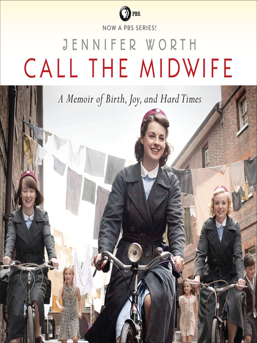 Title details for Call the Midwife by Jennifer Worth - Wait list